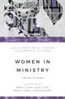 Bonnidell Clouse, Robert G. Clouse, Robert Culver, Susan T. Foh, Walter L. Liefeld, Bonnidell Clouse... - Women in Ministry