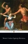 Kathryn Derounian-Stodola, Various, Various&gt;, Kathryn Derounian-Stodola, Kathryn Zabelle Derounian-Stodola - Women's Indian Captivity Narratives