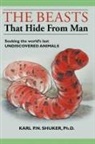 Karl P. N. Shuker, Karl P.n. Shuker - Beasts That Hide From Man