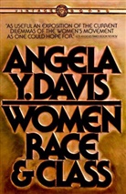 Angela Y Davis, Angela Y. Davis, Angela Yvonne Davis - Women, Race, and Class