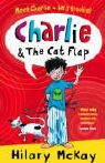 Hilary McKay - Charlie and the Cat Flap