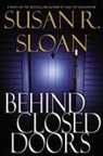 Susan R Sloan, Susan R. Sloan - Behind Closed Doors