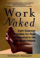 Froggatt, Cindy Froggatt, Cynthia C. Froggatt, Cynthia C. (Froggatt Consulting) Froggatt - Work Naked