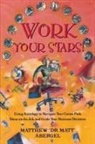 Matthew Abergel - Work Your Stars!