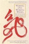 CHUNGLIANG AL HUANG, Chungliang Al Huang, Jerry Lynch - Working out, Working within
