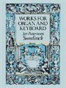 Classical Piano Sheet Music, Jan Pieterszon Sweelinck, Jan Pieterszoon Sweelinck - Works for Organ and Keyboard