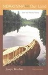 Joseph Bruchac, Ken Waldman - Ndakinna (Our Land)