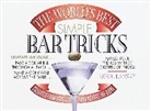 Doug Lanksy, Doug Lansky - The World's Best Simple Bar Tricks