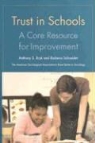 Anthony S. Bryck, Anthony Bryk, Anthony S Bryk, Anthony S. Bryk, Barbara Schneider - Trust in schools