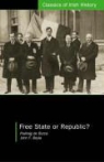 John F. Boyle, Padraig de Burca, Padraig De Boyle Burca, Padraig de Burca - Free State Or Republic: Pen Pictures of Historic Treaty Session of