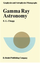 E L Chupp, E. L. Chupp, E.L. Chupp - Gamma-Ray Astronomy
