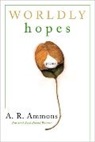 A. R. Ammons, Ammons A. R. - Worldly Hopes