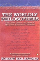Robert Heilbroner, Robert L Heilbroner, Robert L. Heilbroner - The Worldly Philosophers