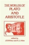 H. J. Allen, Aristotle, Plato, James B. Wilbur, James B. Allen Wilbur, James Benjamin Allen Wilbur... - Worlds of Plato and Aristotle