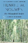 Henri Nouwen, Henri J M Nouwen, Henri J. M. Nouwen, Henri J.M. Nouwen - The Wounded Healer