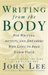 John Lee, John H. Lee, Ceci Miller-Kritsberg - Writing from the Body