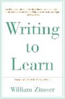William Zinsser, William K Zinsser, William Knowlton Zinsser - Writing to Learn