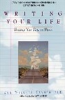 Lou W Stanek, Lou W. Stanek, Lou Willett Stanek - Writing Your Life