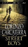 Lorenzo Carcaterra - Street Boys