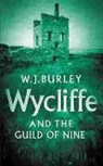 W J Burley, W. J. Burley, W.J. Burley - Wycliffe and the Guild of Nine