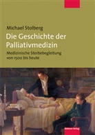 Michael Stolberg - Die Geschichte der Palliativmedizin