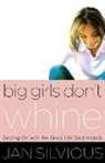 Jan Silvious, Hector Torres - Big Girls Don't Whine