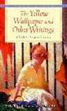 Charlotte Gilman, Charlotte Perkins Gilman - Yellow Wallpaper and Other Writings