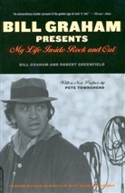 Bill Graham, Graham Bill, Robert Greenfield, Greenfield Robert - Bill Graham Presents: