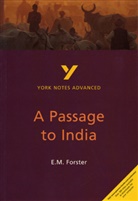 E M Forster, E.m Forster, Edward M. Forster, Edward Morgan Forster, Nigel Messenger - A passage to india