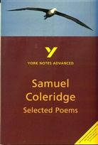 Samuel T. Coleridge, Samuel Taylor Coleridge, Richard Gravil - Selected Poems Of Coleridge