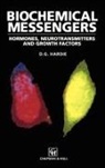 D G Hardie, D. G. Hardie, D.G. Hardie - Biochemical Messengers: Hormones, Neurotransmitters and Growth Factors