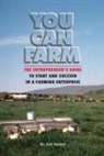 Joel Salatin, Joel F. Salatin - You can farm