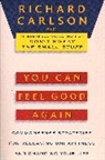 Richard Carlson - You Can Feel Good Again