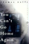 Thomas Wolfe, Tom Wolfe - You Can't Go Home Again