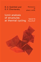 O F Charniavsky, O. F. Charniavsky, O.F. Charniavsky, D Gokhfeld, D A Gokhfeld, D. A. Gokhfeld... - Limit Analysis of Structures at Thermal Cycling