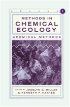F Haynes, F Haynes, Jocely G Millar, Jocelyn G Millar, Kenneth Haynes, Kenneth F. Haynes... - Methods in Chemical Ecology Volume 1