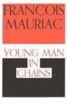 Francois Mauriac - Young Man in Chains