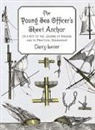 Darcy Lever - The Young Sea Officer''s Sheet Anchor