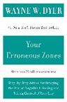 Dy, Wayne W Dyer, Wayne W. Dyer - Your Erroneous Zones