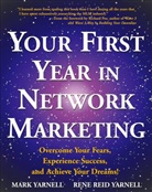 M Yarnell, Mark Yarnell, R Yarnell, Rene Reid Yarnell - Your First Year In Network Marketing