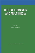 Bhara Bhargava, Bharat Bhargava, Bharat K. Bhargava - Digital Libraries and Multimedia