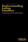 Zambrana, Ruth E. Zambrana, Ruth E Zambrana, Ruth E. Zambrana, Ruth Enid Zambrana, Ruth Enid Prof Zambrana - Understanding Latino Families