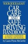 Laura F McCarthy, Laura F. McCarthy, Laura Flynn McCarthy, Edward R. Lipinski - Your Quick and Easy Car Care and Safe Driving Handbook