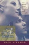 Stedman, Rick Stedman - Your Single Treasure: Good News about Singles and Sexuality