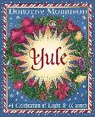 Dorothy Morrison, Kate Thomsson - Yule a celebration of light and