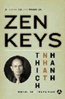 Thich Nhat Hanh, Philip Kapleau, Nhat, Thich Nhatthanh, Thich Nhat Hanh - Zen Keys : Guide to Zen Practice