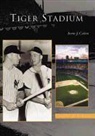 Irwin J. Cohen, M. Rodrigues - Tiger Stadium