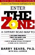 Barry Sears, Barry (Ph.d.) Sears, Barry Ph.D. Sears,  Sears Barry - Enter the Zone