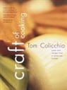 Tom Colicchio - Craft of Cooking