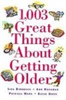 Lisa Birnbach, Lisa Birnbahc, David Cwen, A. Hodgsman, Marx P., David Owen... - 3001 Great Things about Getting Older